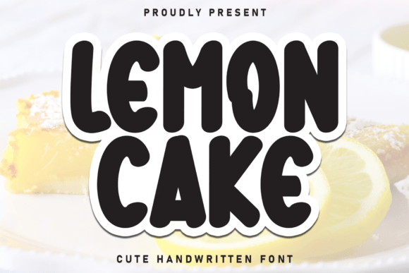 Lemon Cake Font: Sweet, Friendly Display Type for Handmade Goods