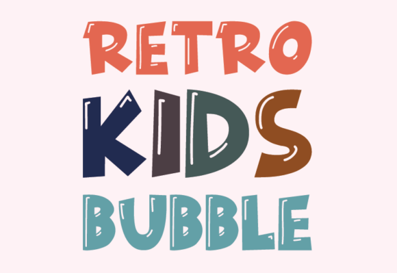 Retro Kids Bubble: A Display Font That Adds Joy to Real Business Branding