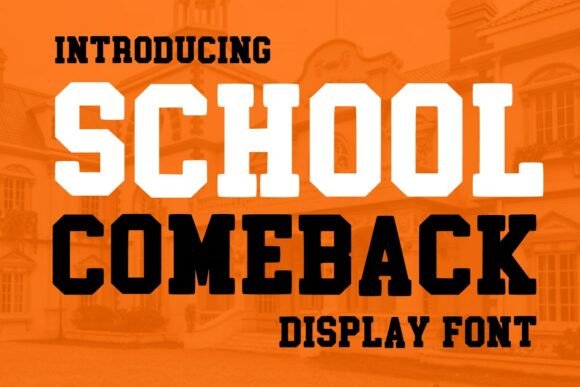 School Come Back: A Display Font That Lands Like a Varsity Jacket