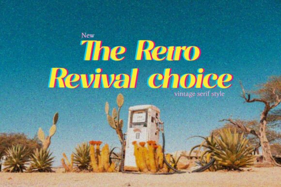 The Retro Revival Choice: A Vintage Serif Display Font That Anchors Editorial Mood